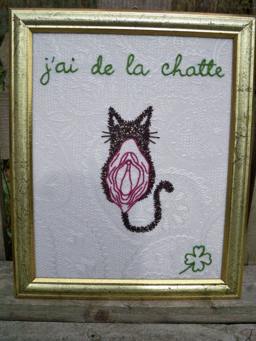 J'ai de la chatte